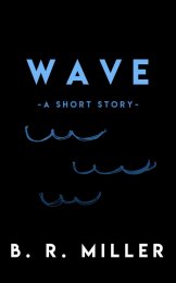 Волна | Короткая история